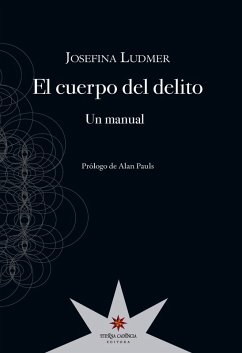 El cuerpo del delito (eBook, ePUB) - Ludmer, Josefina