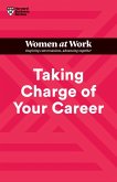 Taking Charge of Your Career (HBR Women at Work Series) (eBook, ePUB)