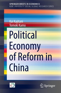 Political Economy of Reform in China - Kajitani, Kai;Kamo, Tomoki