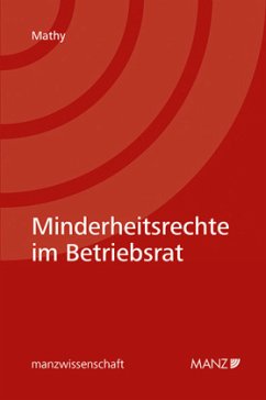 Minderheitsrechte im Betriebsrat - Mathy, Thomas