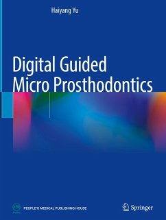 Digital Guided Micro Prosthodontics - Yu, Haiyang