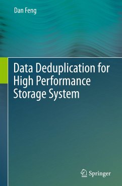 Data Deduplication for High Performance Storage System - Feng, Dan