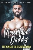 Mountain Daddy: The Single Dad's New Baby (eBook, ePUB)