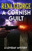 A Cornish Guilt (The Loveday Mysteries, #10) (eBook, ePUB)