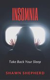 Insomnia: Take Back Your Sleep (eBook, ePUB)