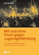 Mit und ohne Feuer gegen... - Bild 1