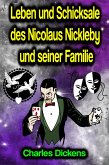 Leben und Schicksale des Nicolaus Nickleby und seiner Familie (eBook, ePUB)