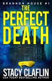 The Perfect Death (Brannon House, #1) (eBook, ePUB)