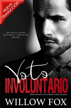 Voto Involuntario (Matrimonios de la Mafia, #4) (eBook, ePUB) - Fox, Willow