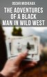 The Adventures of a Black Man in Wild... - Bild 1