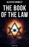 The Book of the Law (Liber Al Vel Legis) (eBook, ePUB)