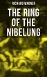 The Ring of the Nibelung (eBook, ePUB) - Bild 1