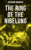 The Ring of the Nibelung (eBook, ePUB)