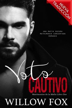 Voto Cautivo (Matrimonios de la Mafia, #2) (eBook, ePUB) - Fox, Willow