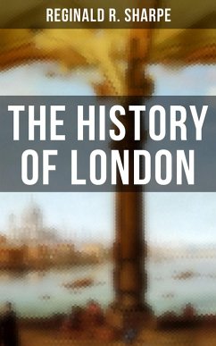 The History of London (eBook, ePUB) - Sharpe, Reginald R.