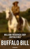 Buffalo Bill: Autobiography (eBook, ePUB)