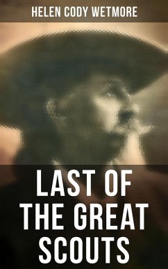 Cover Last of the Great Scouts (eBook, ePUB)
