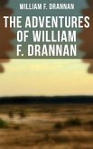 The Adventures of William F. Drannan (eBook, ePUB)