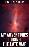 My Adventures During the Late War (eBook, ePUB)