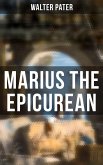 Marius the Epicurean (eBook, ePUB)