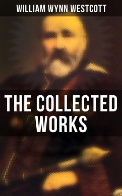 The Collected Works (eBook, ePUB) - Westcott, William Wynn