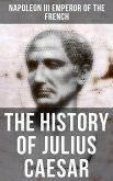 The History of Julius Caesar (eBook, ePUB)