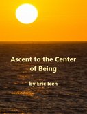 Ascent to the Center of Being (eBook, ePUB)
