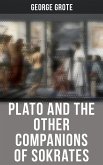 Plato and the Other Companions of Sokrates (eBook, ePUB)