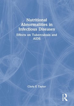 Nutritional Abnormalities in Infectious Diseases (eBook, PDF) - Taylor, Chris E