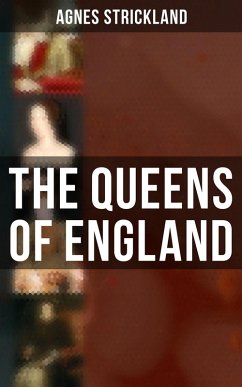 The Queens of England (eBook, ePUB) - Strickland, Agnes