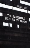 The incredible beat of my heart (eBook, ePUB)