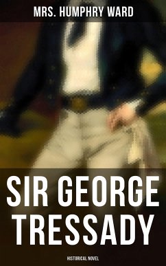 Sir George Tressady (Historical Novel) (eBook, ePUB) - Ward, Mrs. Humphry