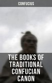 The Books of Traditional Confucian Canon (eBook, ePUB)