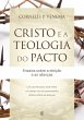 Cristo e a teologia do pacto (eBook,... - Bild 1