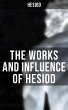 The Works and Influence of Hesiod... - Bild 1