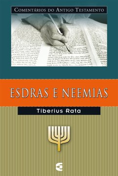 Comentários do Antigo Testamento - Esdras e Neemias (eBook, ePUB) - Rata, Tiberius
