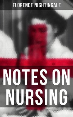 Notes on Nursing (eBook, ePUB) - Nightingale, Florence