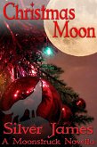 Christmas Moon (Moonstruck, #7) (eBook, ePUB)