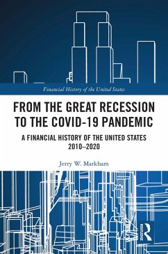From the Great Recession to the Covid-19 Pandemic (eBook, PDF) - Markham, Jerry W.