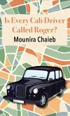 Is Every Cab Driver Called Roger? (eBook, ePUB)