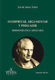 Interpretar, argumentar y persuadir (eBook, PDF)