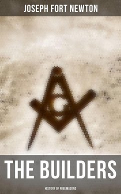 Cover The Builders: History of Freemasons (eBook, ePUB)