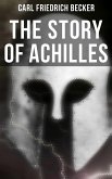 The Story of Achilles (eBook, ePUB)