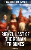 Rienzi, Last of the Roman Tribunes (Historical Novel) (eBook, ePUB)