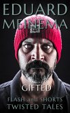 Gifted (Flash & Shorts (Nederlandstalig)) (eBook, ePUB) Gifted (Flash & Shorts (Nederlandstalig)) (eBook, ePUB)