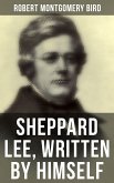 Sheppard Lee, Written by Himself (eBook, ePUB)