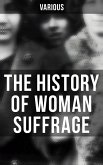 The History of Woman Suffrage (eBook, ePUB)