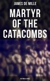 Martyr of the Catacombs (Historical Novel) (eBook, ePUB)