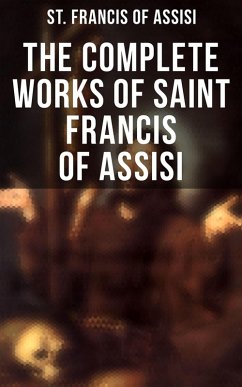 Cover The Complete Works of Saint Francis of Assisi (eBook, ePUB)