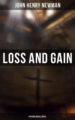 Loss and Gain (Psychological Novel) (eBook, ePUB) - Newman, John Henry